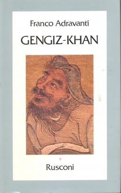 Gengiz-Khan. Primo Imperatore del Mirabile Dominum