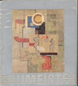 Willi Baumeister. (1889-1955). Mostra organizzata con la Deutsche Bibliothek Rom, Goethe-Insitut ...