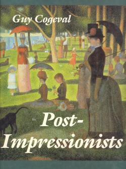 Post-Impressionists. Translated from the French by Dan Simon and Carol Volk