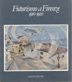 Futurismo a Firenze 1910-1920