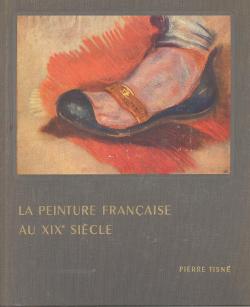 La peinture francaise au XIX siécle 1800-1870