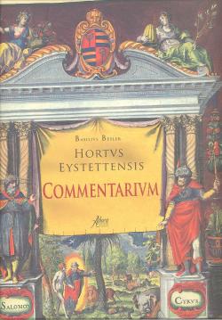 Hortus Eystettentis Commentarium a cura Klaus Walter Littger, Gernot Lorenz & Alessandro Menghini
