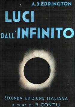 Luci dall'infinito - seconda edizione italiana accresciuta a cura di Raffaele Contu con introduzi...