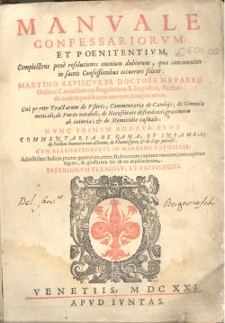 Manuale Confessariorum et Poenitentium, Complectens penè resolutiones omnium dubiorum, quae commu...