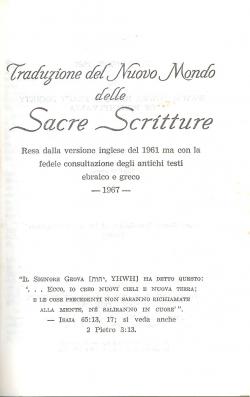 Traduzione del Nuovo Mondo delle Sacre Scritture Resa dalla versione inglese del 1961 ma con la f...