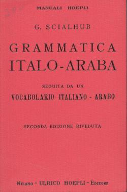 Grammatica italo-araba seguita da un vocabolario italiano-arabo