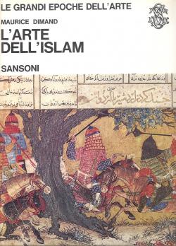 L'arte dell'Islam. Sezioni sull'Architettura di Donald Wilber