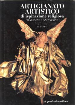 Artigianato artistico di ispirazione religiosa - Tradizione e innovazione - Introduzione Mons. Gi...