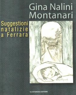 Suggestioni natalizie a Ferrara disegni di Mirella Guidetti Giacomelli