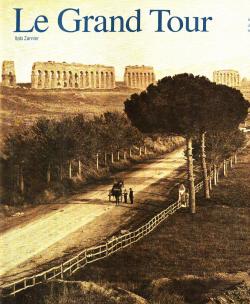 Le Grand Tour in the photographs of travelers of 19th century / dans les photographies des voyage...