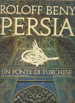 Persia un ponte di turchese saggio introduttivo e antologia a cura di Seyyed Hossein Nasr note st...