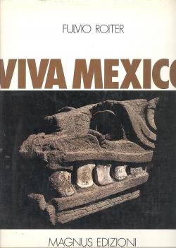 Viva Mexico testo di Carlo Coccioli