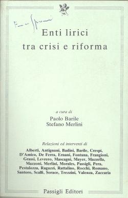 Enti lirici tra crisi e riforma - Atti del Convegno promosso dal Ente Teatro Romano di Fiesole e ...