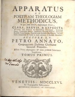 Apparatus ad Positivam Theologiam Methodicus, In quo jam reviso, multumque ditato, Clara, Brevis,...