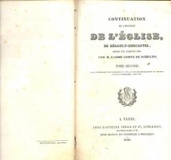 Continuation de l'Histoire de L'Eglise, de Bérault-Bercastel, depuis 1721 jusqu'en 1830; par l'Ab...