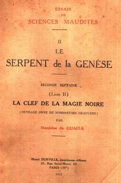 Le serpent de la Genése - second septaine (Livre II) La clef de la Magie Noire (ouvrage orné de n...