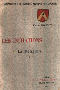 Les Initiations La Religion par Victor Rondet