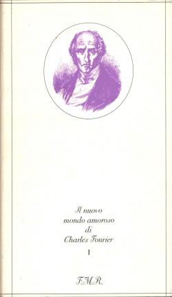 Il nuovo mondo amoroso - Testo integrale a cura di Paolo Caruso, presentazione di Giovanni Mariotti