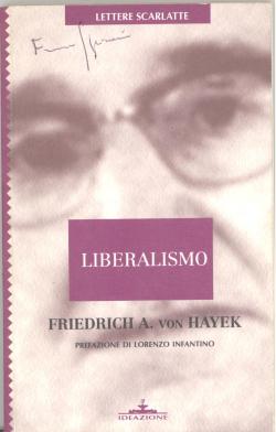 Liberalismo. Prefazione di Lorenzo Infantino.
