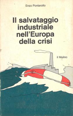Il salvataggio industriale nell'Europa della crisi