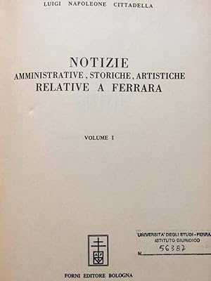 Notizie amministrative, storiche, artistiche relative a Ferrara