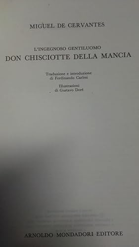 L'ingegnoso gentiluomo Don Chisciotte - traduzione e introduzione di Ferdinando Carlesi