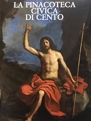 La Pinacoteca Civica di Cento Catalogo generale