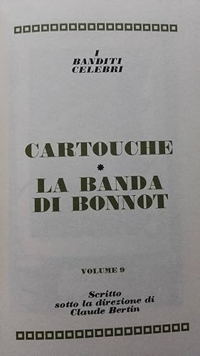 Il processo Cartouche / il processo alla Banda Bonnot