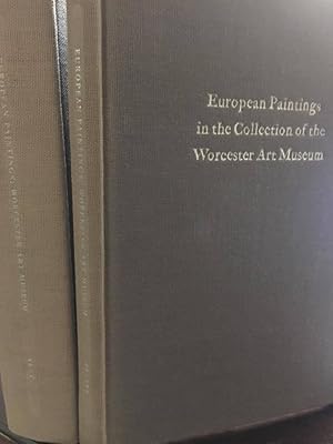 European Paintings in the Collection of the Worcester Art Museum - Vol. I Text - Vol. II Plates