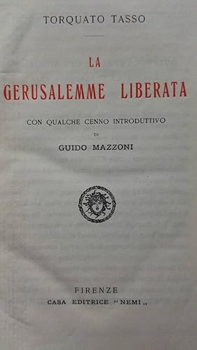 La Gerusalemme liberata con qualche cenno introduttivo di Guido Mazzoni