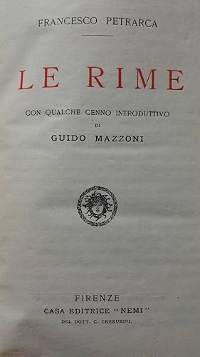 Le rime - con qualche cenno introduttivo di Guido Mazzoni