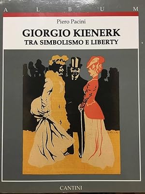 Giorgio Kienerk tra simbolismo e liberty