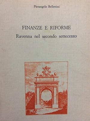 Finanze e riforme Ravenna nel secondo settecento