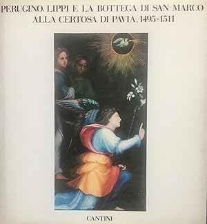 Perugino, Lippi e la bottega di San Marco alla Certosa di Pavia, 1495-1511