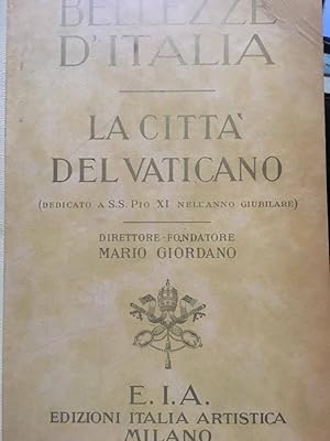 Bellezze d'Italia pubblicazione semestrale: La CittÃ del Vaticano