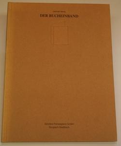 Der Bucheinband. Ein kurzer Leitfaden für öffentliche Bibliotheken, Bibliotheken der Archive, Beh...