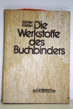 Die Werkstoffe des Buchbinders.