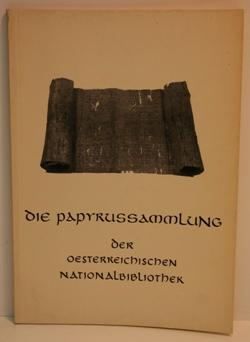 Die Papyrussammlung der Österreichischen Nationalbibliothek. Katalog der ständigen Ausstellung.