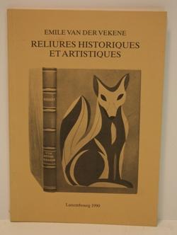 Reliures Historiques et Artistiques provenant des collectiones de la Bibliothèque nationale de Lu...