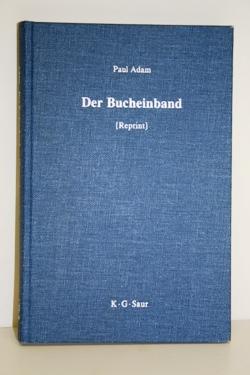 Der Bucheinband. Seine Technik und seine Geschichte.