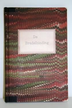 De Bradelbinding. Ook genaamd le cartonnage en gist met variaties en aanvullingen.