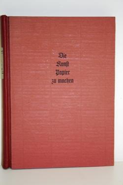 Die Kunst Papier zu machen. Nach dem Text von Joseph Jerom Francois de la Lande übersetzt und kom...