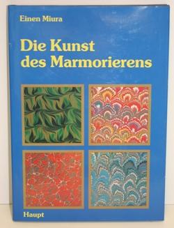 Die Kunst des Marmorierens. Eine Anleitung zur Herstellung marmorierter Papiere.