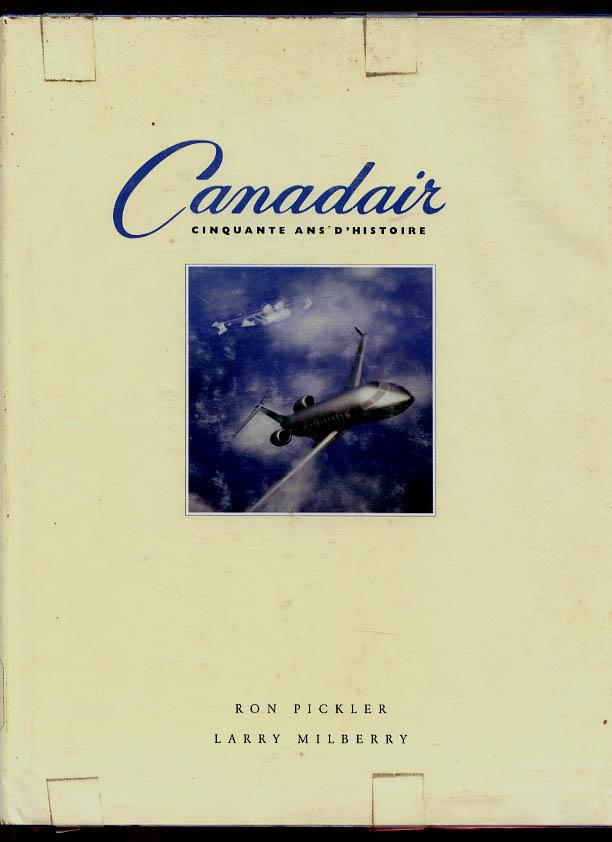 Canadair Cinquante Ans D'Histoire