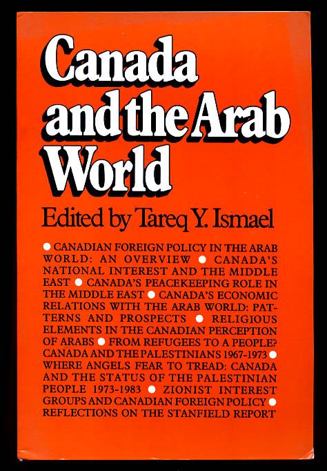 Canada and the Arab World - Ismael, Tareq Y. (editor)