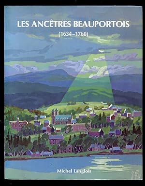 Les ancêtres beauportois (1634-1760).