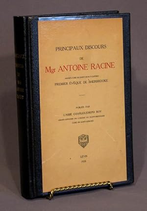 Principaux Discours De Mgr Antoine Racine.