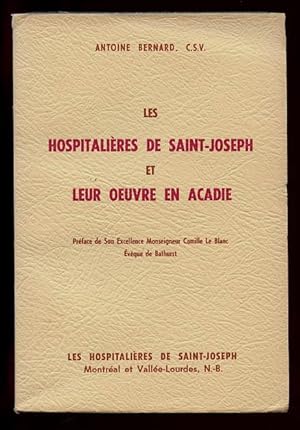 Les Hospitalieres de Saint-Joseph et Leur Oeuvre en Acadie