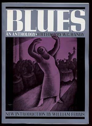 Blues: An Anthology Complete Words and Music of 53 Great Songs