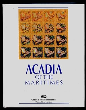 Acadia of the Maritimes: Thematic Studies from the Beginning to the Present